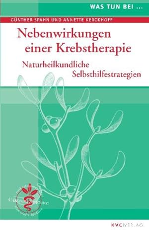 Bild des Verkufers fr Was tun bei Nebenwirkungen einer Krebstherapie: Naturheilkundliche Selbsthilfestrategien zum Verkauf von Buchhandlung Loken-Books