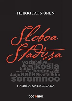 Sloboa stadissa - Stadin slangin etymologiaa