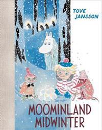 Moominland Midwinter. Colour Edition