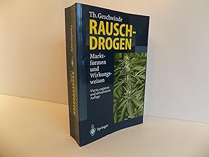 Rauschdrogen. Marktformen und Wirkungsweisen. 4., ergänzte und aktualisierte Auflage. Mit 10 Abbi...