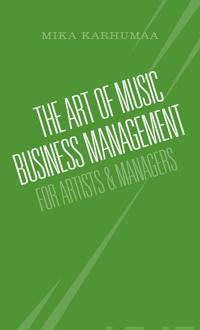 Immagine del venditore per The Art of Music Business Management. For Artists & Managers venduto da Ruslania