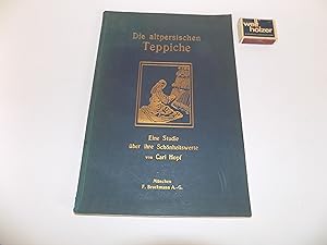 Bild des Verkufers fr Die altpersischen Teppiche. Eine Studie ber ihre Schnheitswerte. 2. bedeutend vermehrte Auflage. Mit 52 Abbildungen und 8 Farbtafeln. zum Verkauf von Antiquariat Rolf Bulang