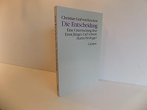 Seller image for Die Entscheidung. Eine Untersuchung ber Ernst Jnger, Carl Schmitt, Martin Heidegger. [Unvernderte Neuausgabe.] (= Theorie und Gesellschaft, Band 16). for sale by Antiquariat Rolf Bulang