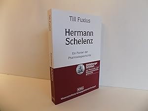 Seller image for Hermann Schelenz. Ein Pionier der Pharmaziegeschichte. Mit 13 Abbildungen (= Heidelberger Schriften zur Pharmazie- und Naturwissenschaftsgeschichte, Band 19). for sale by Antiquariat Rolf Bulang