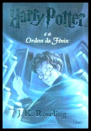 Image du vendeur pour HARRY POTTER E A ORDEM DA FENIX - Harry Potter and the Order of the Phoenix mis en vente par W. Fraser Sandercombe