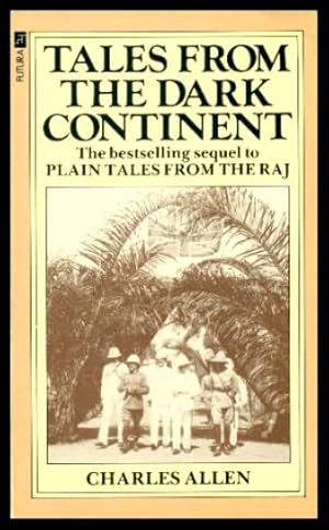 Immagine del venditore per TALES FROM THE DARK CONTINENT venduto da W. Fraser Sandercombe