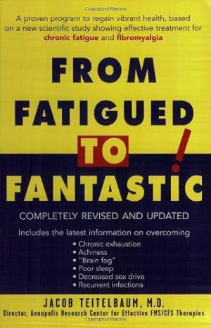 Imagen del vendedor de From Fatigued to Fantastic: A Proven Program to Regain Vibrant Health a la venta por WeBuyBooks