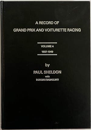 Seller image for A Record of Grand Prix and Voiturette Racing Volume 4 1937-1949 [SIGNED] for sale by Motoring Memorabilia