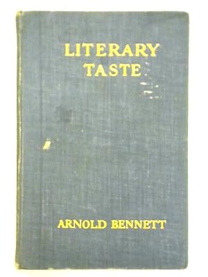 Seller image for Literary Taste, How To Form It. With Detailed Instructions for Collecting a Complete Library of English Literature for sale by World of Rare Books