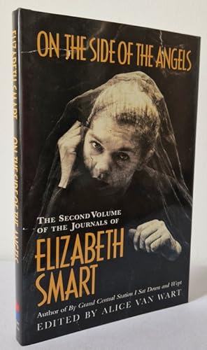 Immagine del venditore per On the Side of the Angels: The Second Volume of the Journals of Elizabeth Smart venduto da Books Written By (PBFA Member)