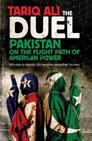 Image du vendeur pour The Duel: Pakistan on the Flight Path of American Power mis en vente par WeBuyBooks