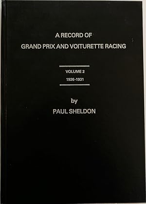 Seller image for A Record of Grand Prix and Voiturette Racing Volume 2 1926-1931 [SIGNED] for sale by Motoring Memorabilia