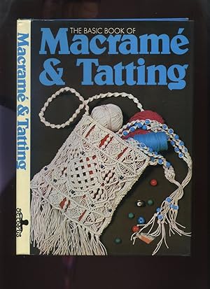 The Basic Book of MacRame and Tatting