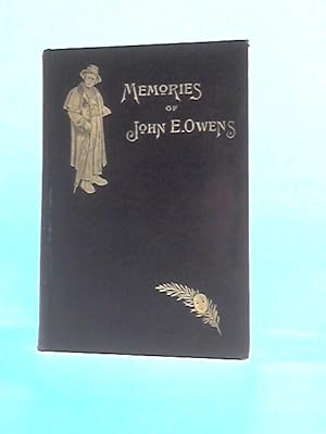 Bild des Verkufers fr Memories of the Professional and Social Life of John E. Owens, By His Wife zum Verkauf von World of Rare Books