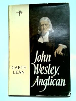 Image du vendeur pour John Wesley, Anglican mis en vente par World of Rare Books