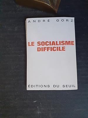 Le socialisme difficile