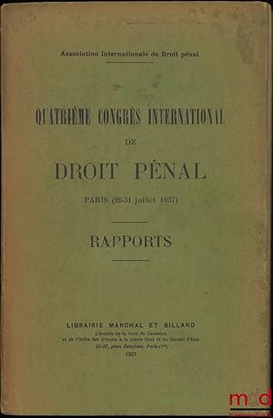 Bild des Verkufers fr QUATRIME CONGRS INTERNATIONAL DE DROIT PNAL, Paris (26-31 juillet1937), Rapports zum Verkauf von La Memoire du Droit