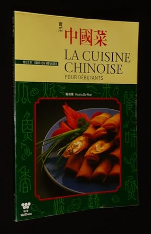 Bild des Verkufers fr La Cuisine chinoise pour dbutants zum Verkauf von Abraxas-libris