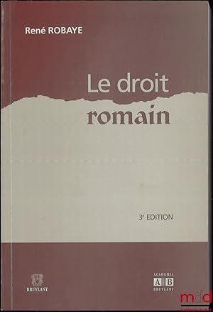Seller image for LE DROIT ROMAIN, 3ed. for sale by La Memoire du Droit
