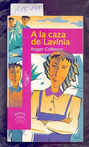 Seller image for A LA CAZA DE LAVINIA for sale by Libreria 7 Soles