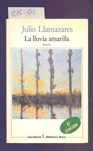 Seller image for LA LLUVIA AMARILLA for sale by Libreria 7 Soles