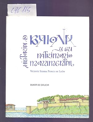 Seller image for HISTORIA DE BAYONA Y SU PATRIMONIO MONUMENTAL (GALICIA) for sale by Libreria 7 Soles
