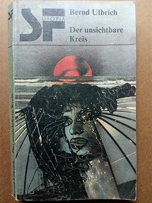 Image du vendeur pour Der unsichtbare Kreis. SF-Utopia mis en vente par Versandantiquariat Jena