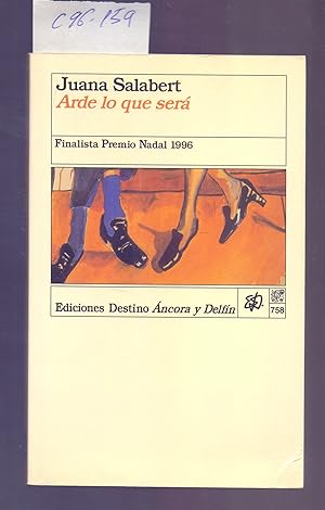 Bild des Verkufers fr ARDE LO QUE SERA (FINALISTA PREMIO NADAL 1996) zum Verkauf von Libreria 7 Soles