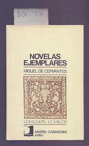 Seller image for NOVELAS EJEMPLARES VOLUMEN 1 - EL AMANTE LIBERAL - LAS DOS DONCELLAS - LA SEORA CORNELIA - LA ESPAOLA INGLESA - LA FUERZA DE LA SANGRE - LA GITANILLA for sale by Libreria 7 Soles
