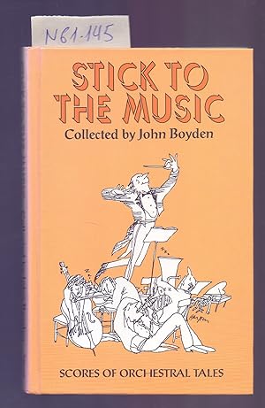 Seller image for STICK TO THE MUSIC, SCORES OF ORCHESTRAL TALES for sale by Libreria 7 Soles