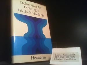 Friedrich Hölderlin. hrsg. von Friedrich Beissner / Dichter über ihre Dichtungen ; Bd. 11