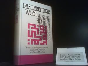 Das lebendige Wort : Texte aus d. Religionen d. Welt. hrsg. von Gustav Mensching