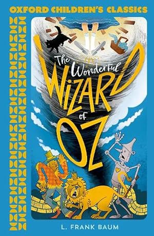 Seller image for Oxford Children's Classics: The Wonderful Wizard of Oz (Paperback) for sale by Grand Eagle Retail