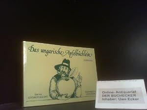 Imagen del vendedor de Das ungarische Apfelbchlein. [Text von. Aus dem Ungar. von Katalin Mosler] a la venta por Der Buchecker