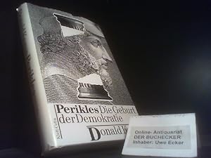 Bild des Verkufers fr Perikles : die Geburt der Demokratie. Aus dem Amerikan. von Ulrich Enderwitz zum Verkauf von Der Buchecker