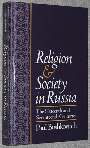 Immagine del venditore per Religion and society in Russia : the sixteenth and seventeenth centuries venduto da Springhead Books