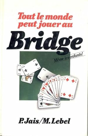 Imagen del vendedor de Tout Le Monde Peut Jouer Au Bridge a la venta por Dmons et Merveilles