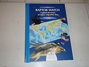 Image du vendeur pour Raptor Watch: A Global Directory of Raptor Migration Sites mis en vente par Westgate Bookshop