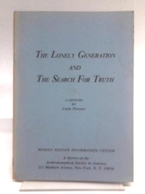 Bild des Verkufers fr The Lonely Generation And The Search For Truth zum Verkauf von World of Rare Books
