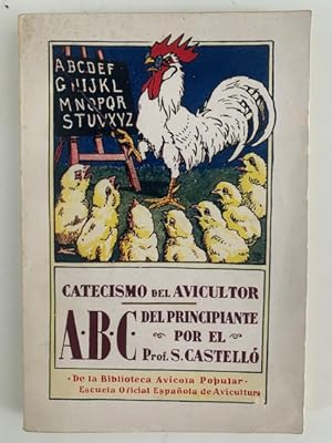 Seller image for CATECISMO DEL AVICULTOR, A B C DEL PRINCIPIANTE for sale by Librera Pramo