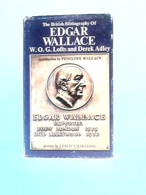 Bild des Verkufers fr British Bibliography of Edgar Wallace zum Verkauf von World of Rare Books