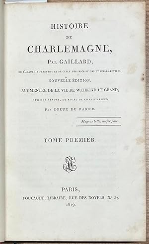 Charlemagne, 1819, French | Histoire de Charlemagne, Par Gaillard [.] Nouvelle Édition, Augmentée...