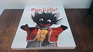Seller image for Buy Golly!: The History of Black Collectables for sale by BoundlessBookstore