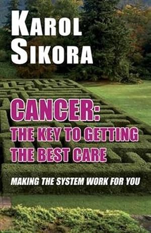 Bild des Verkufers fr Cancer: The key to getting the best care (Hardcover) zum Verkauf von Grand Eagle Retail