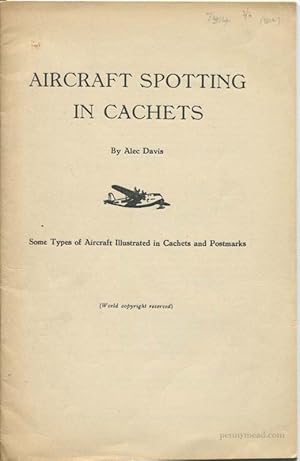 Seller image for Aircraft Spotting in Cachets for sale by Pennymead Books PBFA