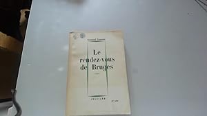 Seller image for Le rendez-vous de Bruges for sale by JLG_livres anciens et modernes