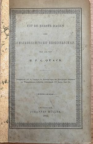 Dutch history 1892 | Uit de eerste dagen der Zwijndrechtsche broederschap bijdrage van H.P. G. Qu...