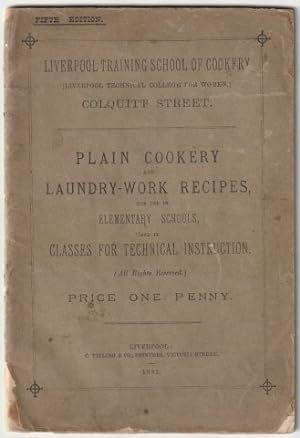 Plain Cookery and Laundry-Work Recipes for use in Elementary Schools, and in Classes for Technica...