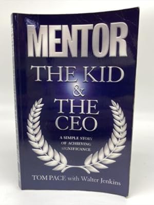 Immagine del venditore per Mentor: The Kid & The CEO venduto da Dean Family Enterprise