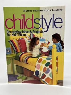 Seller image for Childstyle : Decorating Ideas and Projects for Kids' Rooms for sale by Dean Family Enterprise